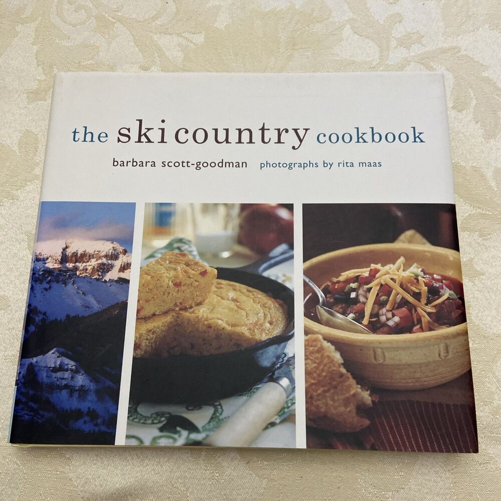 Ski Country Cookbook by Barbara Scott-Goodman (2008, Hardcover)